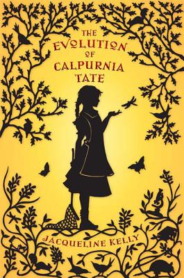 The Evolution of Calpurnia Tate: (Newbery Honor Book) - Kelly, Jacqueline