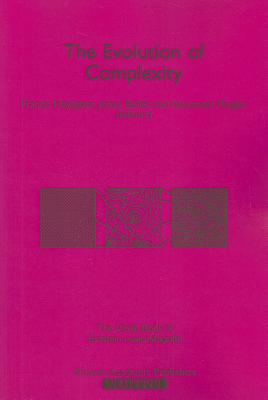 The Evolution of Complexity: The Violet Book of `Einstein Meets Magritte' - Heylighen, Francis (Editor), and Bollen, Johan (Editor), and Riegler, Alexander (Editor)