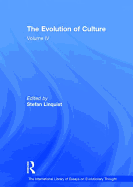 The Evolution of Culture: Volume IV