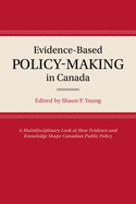 The Evolution of Evidence-based Policy-making in Canada