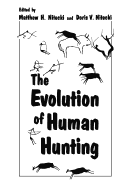 The Evolution of Human Hunting