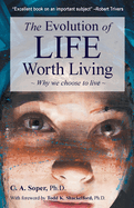 The Evolution of life worth living: Why we choose to live