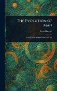 The Evolution of Man