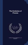 The Evolution of Prussia