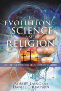 The Evolution of Science and Religion