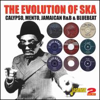 The Evolution of Ska: Calypso, Mento, Jamaican R&B & Bluebeat - Various Artists