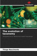 The evolution of taxonomy