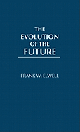 The Evolution of the Future