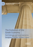 The Evolution of the Greek Economy: Past Challenges and Future Approaches