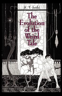 The Evolution of the Weird Tale - Joshi, S T