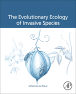 The Evolutionary Ecology of Invasive Species