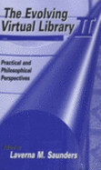 The Evolving Virtual Library II: Practical and Philosophical Perspectives