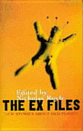 The Ex Files: New Stories Aboutt Old Flames