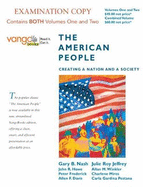 The Exam Copy for American People: Creating a Nation and a Society (All Volumes)