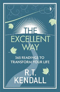 The Excellent Way: 365 Readings to transform your life