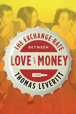 The Exchange-Rate Between Love and Money - Leveritt, Thomas