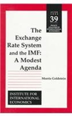The Exchange Rate System and the IMF: A Modest Agenda - Goldstein, Morris