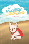 The exciting adventures of Lenny the frenchie: A day at the Beach