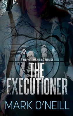 The Executioner - O'Neill, Mark