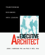 The Executive Architect: Transforming Designers Into Leaders