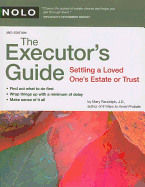 The Executor's Guide: Settling a Loved One's Estate or Trust - Randolph, Mary, J.D.