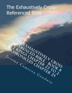 The Exhaustively Cross-Referenced Bible - Book 8 - 2 Kings Chapter 23 To 2 Chronicles Chapter 25: The Exhaustively Cross-Referenced Bible