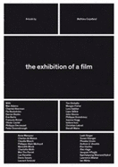 The Exhibition of A Film