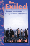 The Exiled: The incredible story of the South Asian exodus from Uganda to the UK in 1972 - longlisted for the HWA Non-Fiction Crown Award 2024