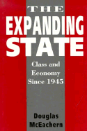 The Expanding State: Class and Economy in Europe Since 1945 - McEachern, Doug