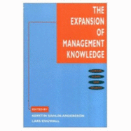 The Expansion of Management Knowledge: Carriers, Flows, and Sources