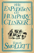 The Expedition of Humphry Clinker: Annotated Edition (Alma Classics Evergreens)