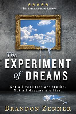 The Experiment of Dreams - Zenner, Brandon