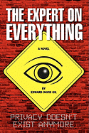 The Expert on Everything - A Novel - Gil, Edward David
