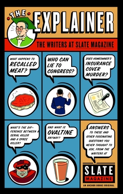 The Explainer - Slate Magazine