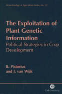 The Exploitation of Plant Genetic Information: Political Strategies in Crop Development