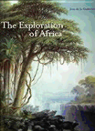 The Exploration of Africa - La Gueriviere, Jean de