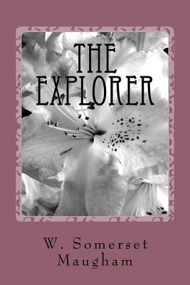 The Explorer - W Somerset Maugham