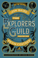 The Explorers Guild: Volume One: A Passage to Shambhala