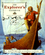 The Explorer's Handbook: How to Become an Intrepid Traveler