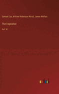 The Expositor: Vol. VI