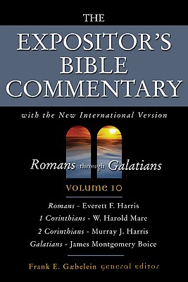 The Expositor's Bible Commentary: Romans Through Galatians: With the New International Version - Gaebelein, Frank E. (Editor)