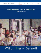 The Expositor's Bible- The Books of Chronicles - The Original Classic Edition