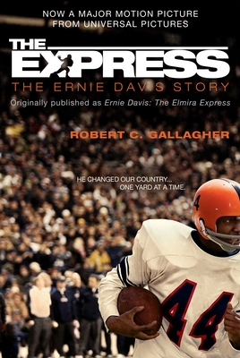 The Express: The Ernie Davis Story - Gallagher, Robert C