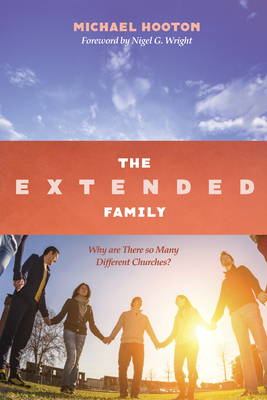 The Extended Family - Hooton, Michael John, and Wright, Nigel G (Foreword by)