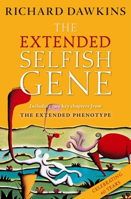 The Extended Selfish Gene - Dawkins, Richard