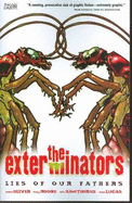 The Exterminators: Lies of Our Fathers - Oliver, Simon, LLB, and Azzarello, Brian (Introduction by)