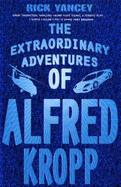 The Extraordinary Adventures of Alfred Kropp