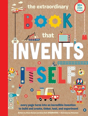 The Extraordinary Book That Invents Itself: (Kid's Activity Books, Stem Books for Kids. Steam Books) - Buxton, Alison, Dr., and Helen, Bell