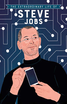 The Extraordinary Life of Steve Jobs - Barr-Green, Craig