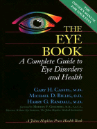 The Eye Book: A Complete Guide to Eye Disorders and Health